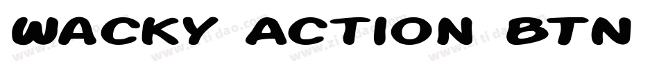 Wacky Action BTN Bold字体转换